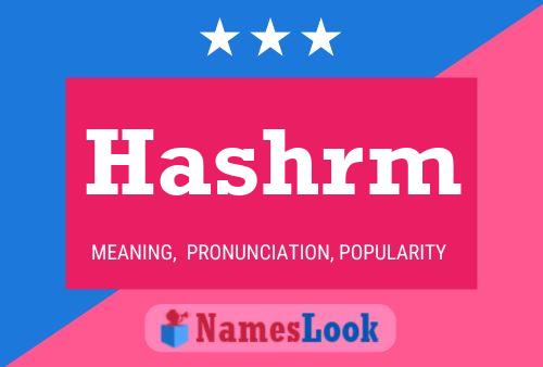 Hashrm Name Poster