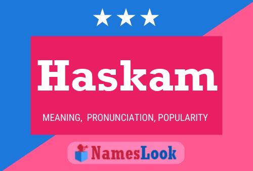 Haskam Name Poster