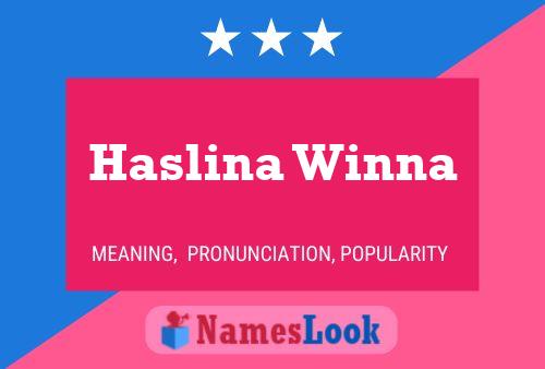 Haslina Winna Name Poster