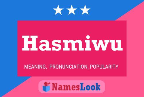 Hasmiwu Name Poster