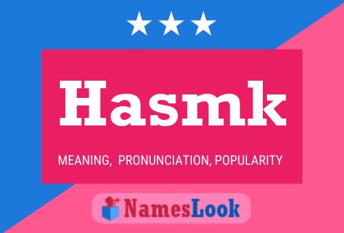 Hasmk Name Poster