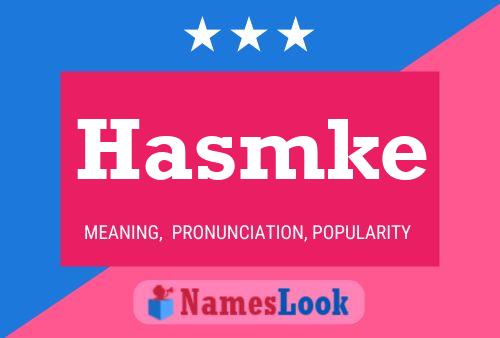 Hasmke Name Poster