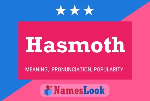 Hasmoth Name Poster