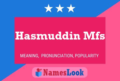 Hasmuddin Mfs Name Poster