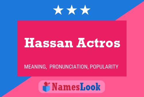 Hassan Actros Name Poster