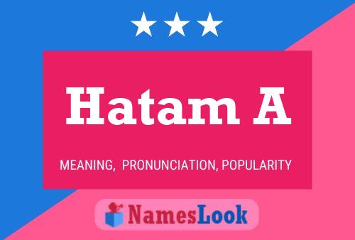 Hatam A Name Poster