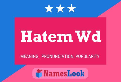 Hatem Wd Name Poster