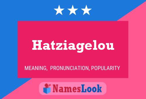 Hatziagelou Name Poster