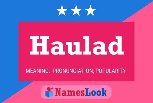 Haulad Name Poster