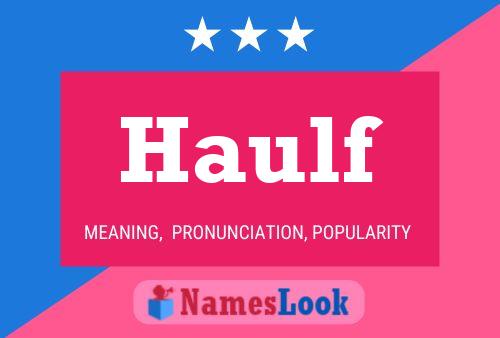 Haulf Name Poster