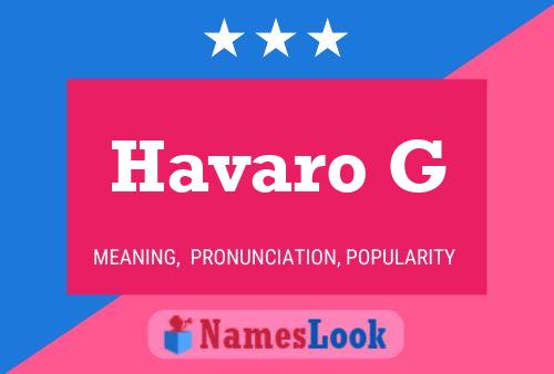 Havaro G Name Poster