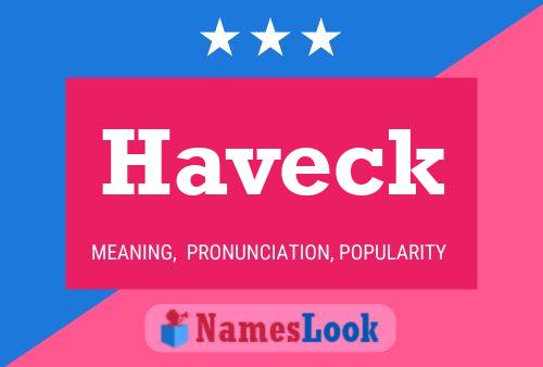 Haveck Name Poster