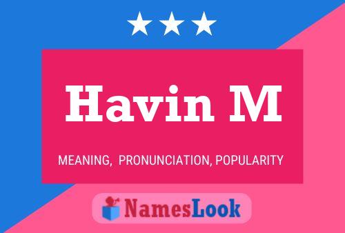 Havin M Name Poster