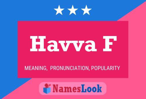 Havva F Name Poster