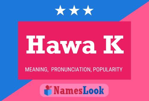 Hawa K Name Poster