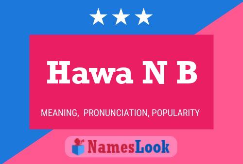 Hawa N B Name Poster