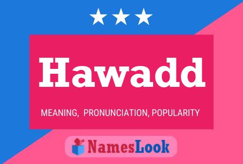 Hawadd Name Poster