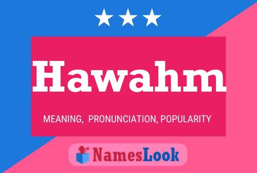 Hawahm Name Poster