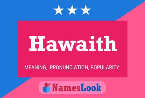 Hawaith Name Poster