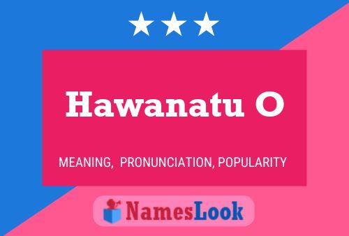 Hawanatu O Name Poster