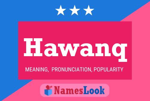 Hawanq Name Poster