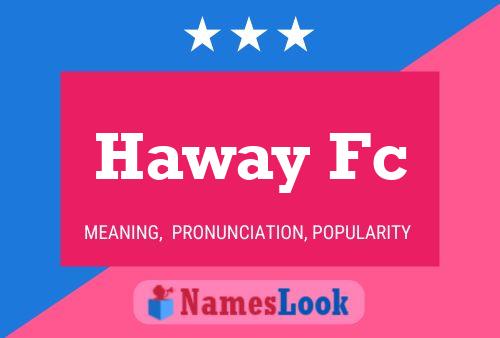 Haway Fc Name Poster