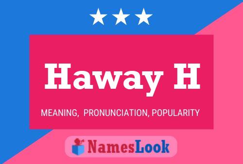 Haway H Name Poster