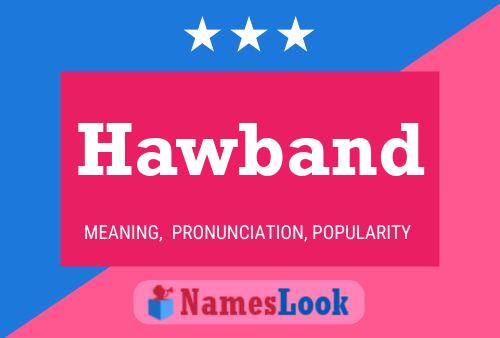 Hawband Name Poster