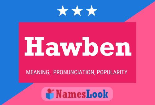 Hawben Name Poster