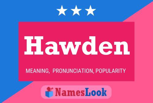 Hawden Name Poster