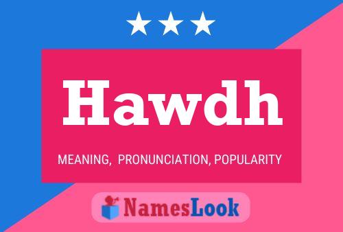 Hawdh Name Poster