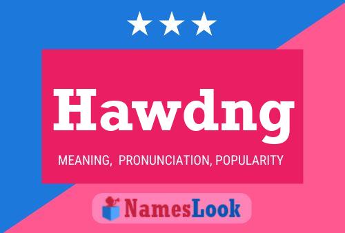 Hawdng Name Poster