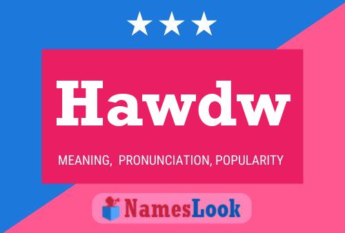 Hawdw Name Poster