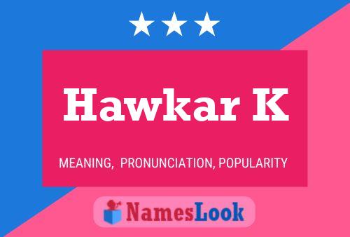 Hawkar K Name Poster