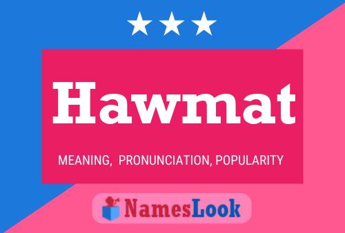 Hawmat Name Poster