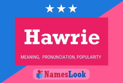 Hawrie Name Poster