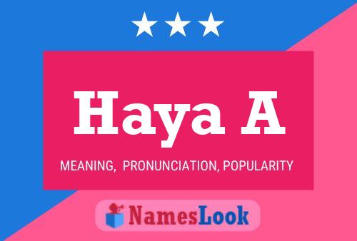 Haya A Name Poster