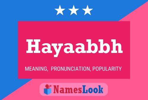 Hayaabbh Name Poster