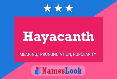 Hayacanth Name Poster