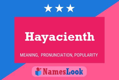 Hayacienth Name Poster