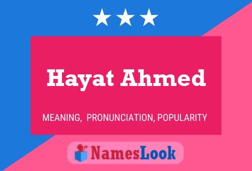 Hayat Ahmed Name Poster