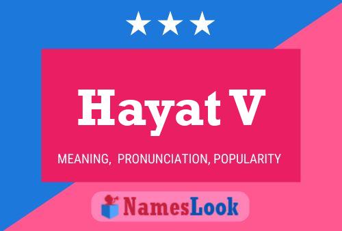 Hayat V Name Poster