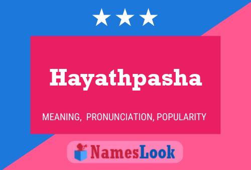 Hayathpasha Name Poster