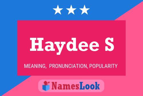 Haydee S Name Poster