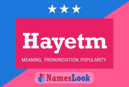 Hayetm Name Poster