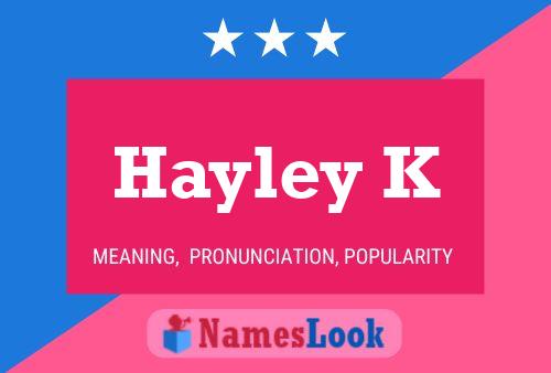 Hayley K Name Poster