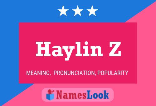 Haylin Z Name Poster