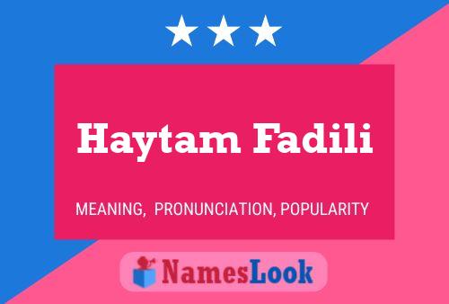 Haytam Fadili Name Poster