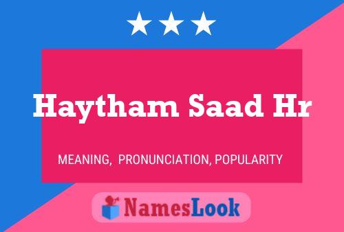 Haytham Saad Hr Name Poster