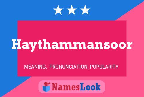 Haythammansoor Name Poster